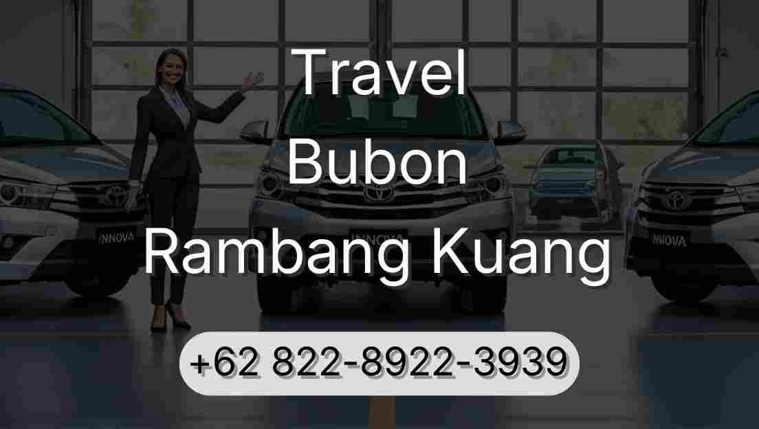 Travel Bubon Rambang Kuang