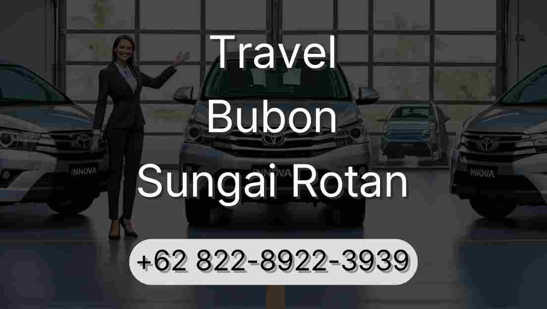 Travel Bubon Sungai Rotan