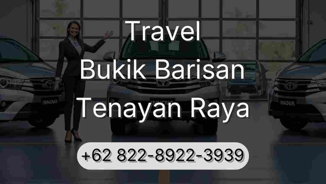 Travel Bukik Barisan Tenayan Raya