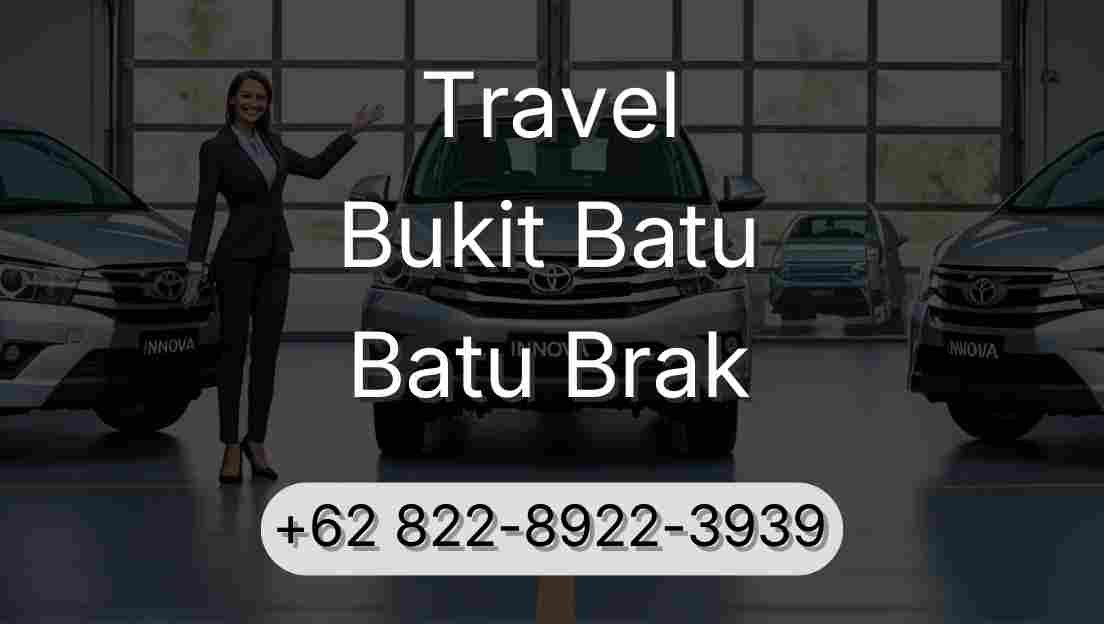 Travel Bukit Batu Batu Brak