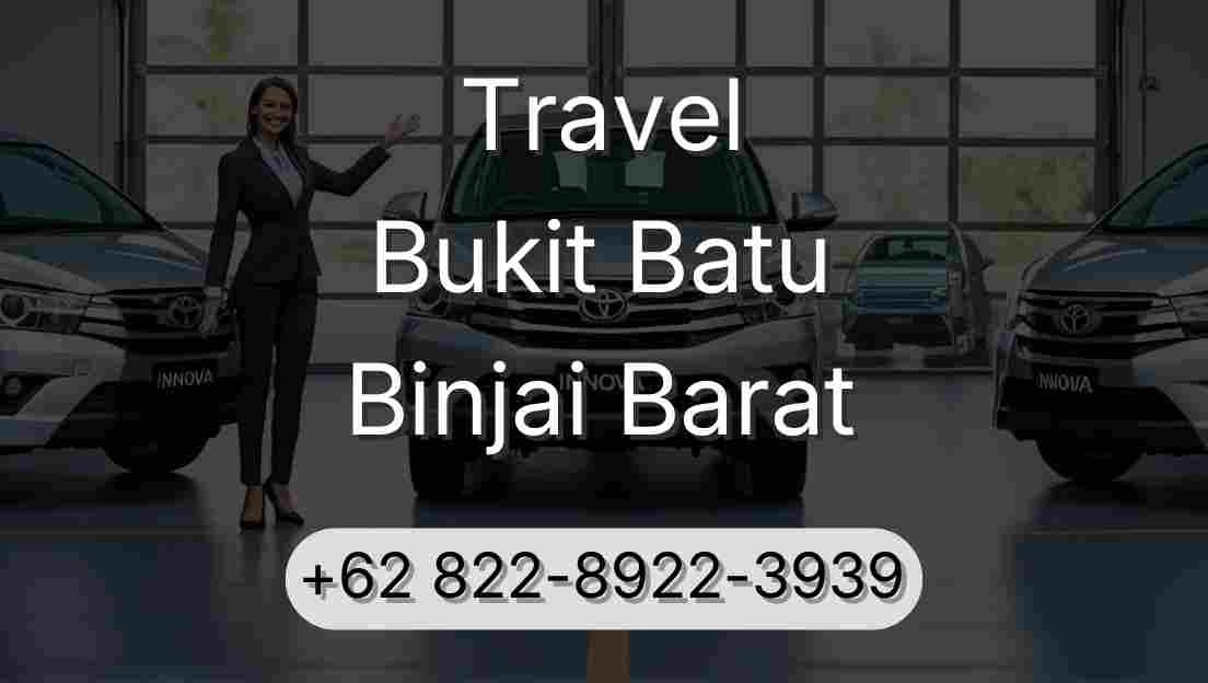 Travel Bukit Batu Binjai Barat