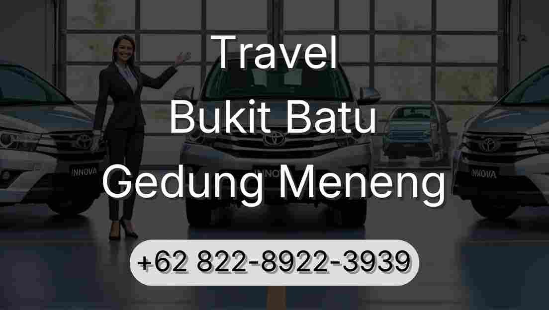 Travel Bukit Batu Gedung Meneng