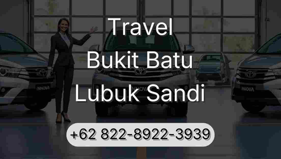 Travel Bukit Batu Lubuk Sandi