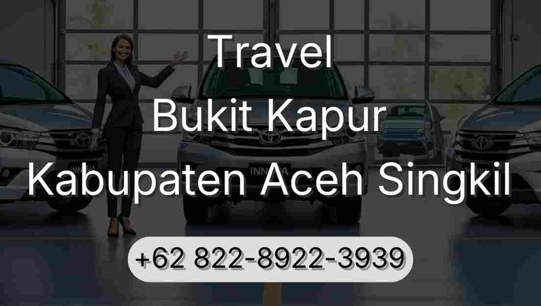 Travel Bukit Kapur Kabupaten Aceh Singkil