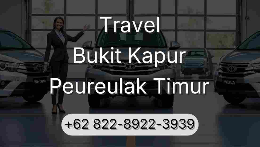 Travel Bukit Kapur Peureulak Timur
