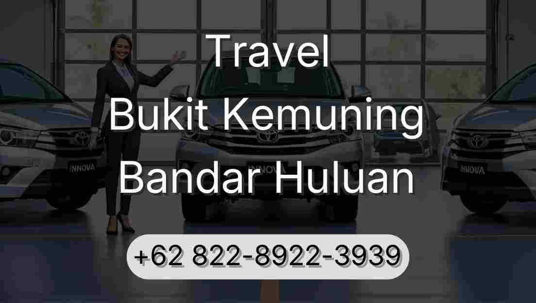 Travel Bukit Kemuning Bandar Huluan