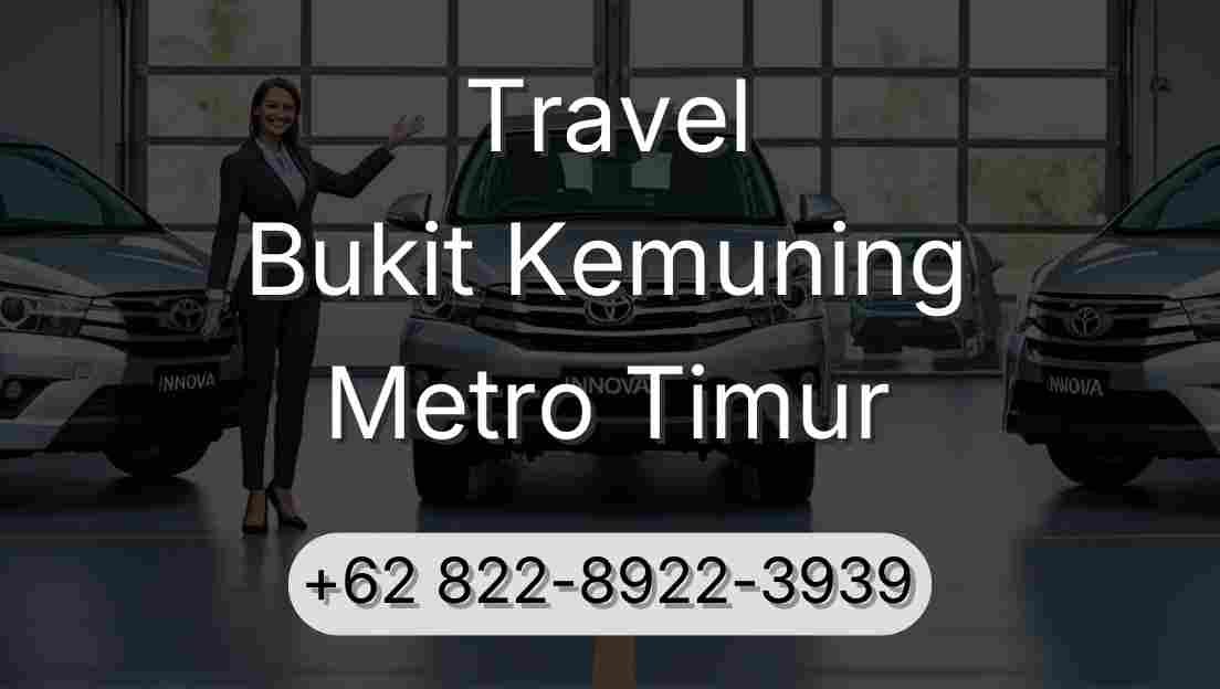 Travel Bukit Kemuning Metro Timur