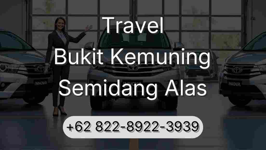 Travel Bukit Kemuning Semidang Alas