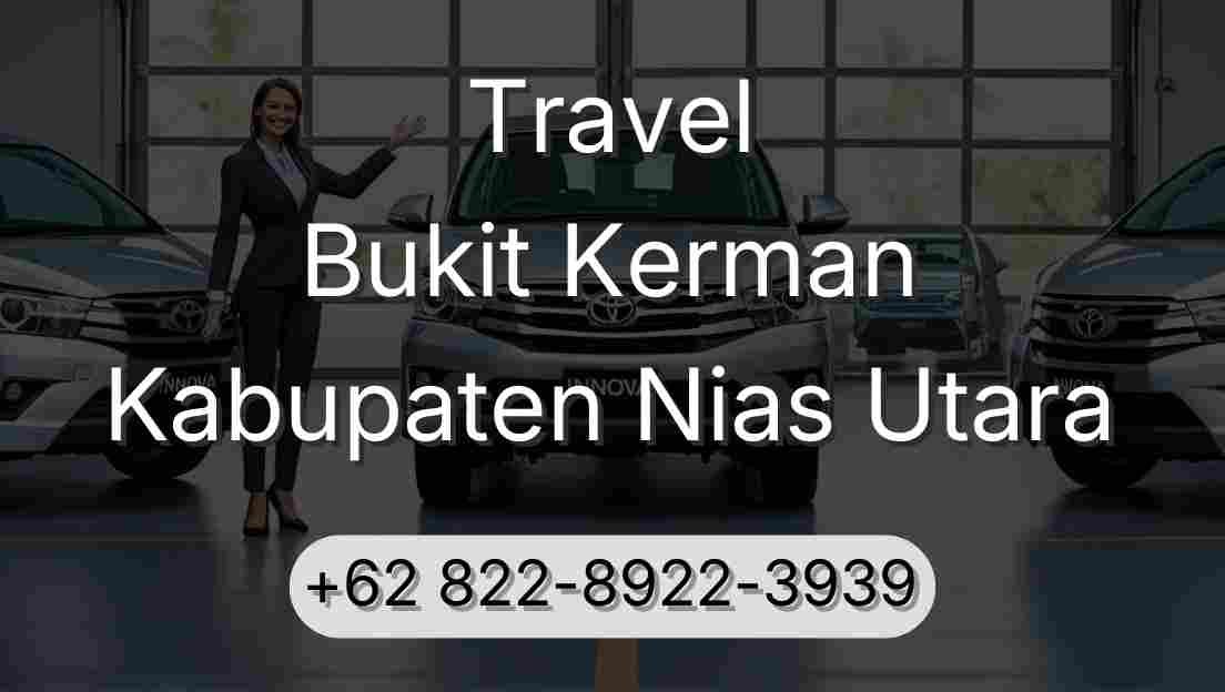 Travel Bukit Kerman Kabupaten Nias Utara