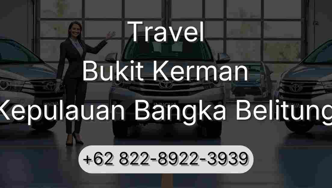 Travel Bukit Kerman Kepulauan Bangka Belitung