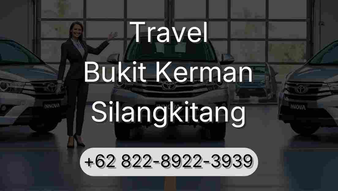 Travel Bukit Kerman Silangkitang