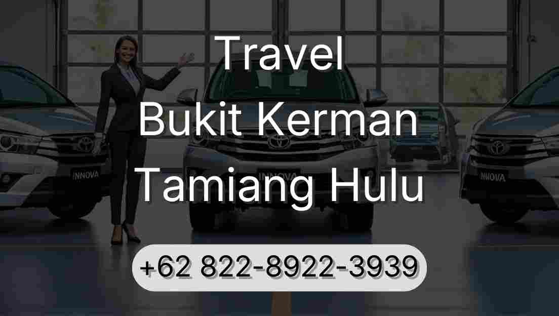 Travel Bukit Kerman Tamiang Hulu