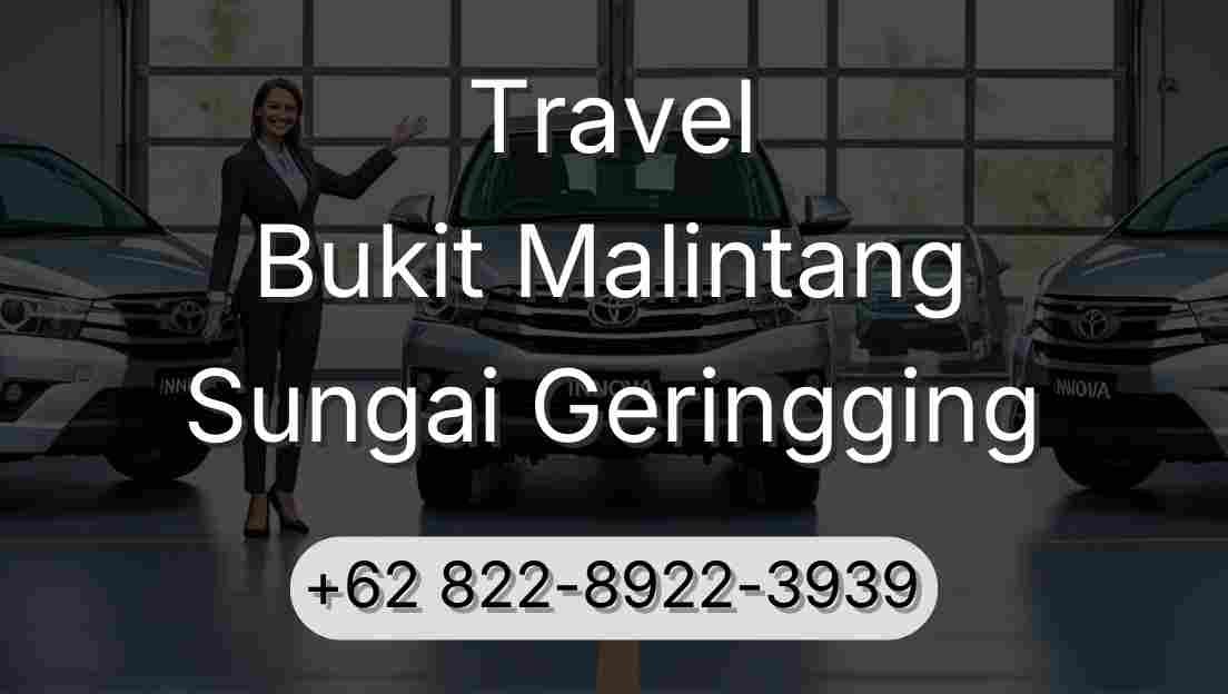 Travel Bukit Malintang Sungai Geringging