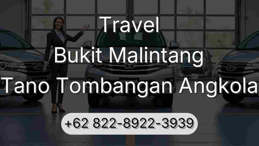Travel Bukit Malintang Tano Tombangan Angkola
