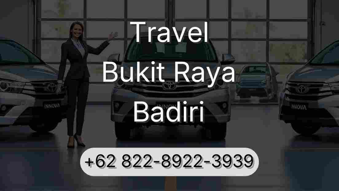 Travel Bukit Raya Badiri
