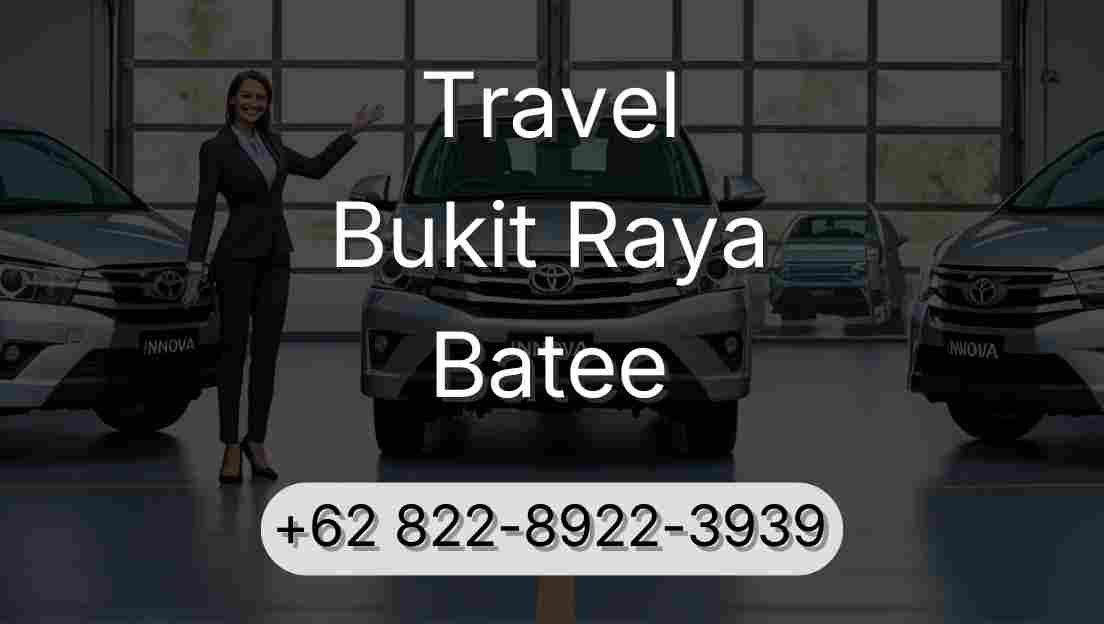 Travel Bukit Raya Batee