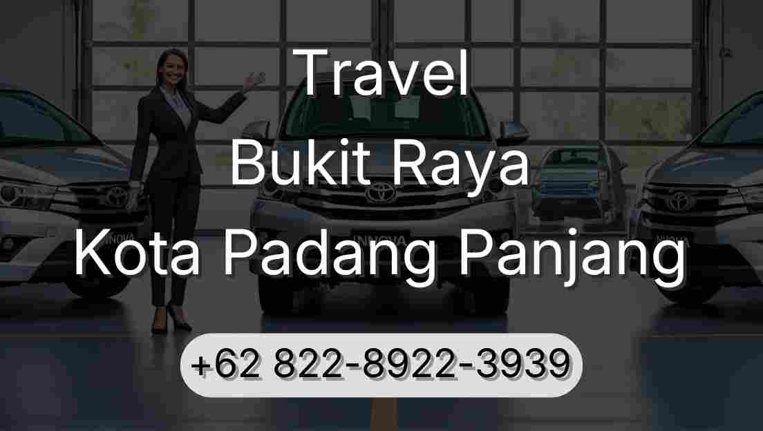 Travel Bukit Raya Kota Padang Panjang