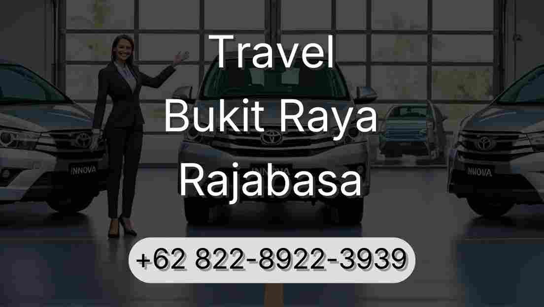 Travel Bukit Raya Rajabasa