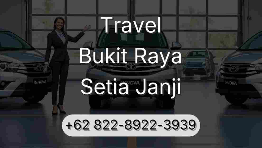 Travel Bukit Raya Setia Janji