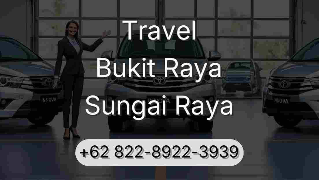 Travel Bukit Raya Sungai Raya