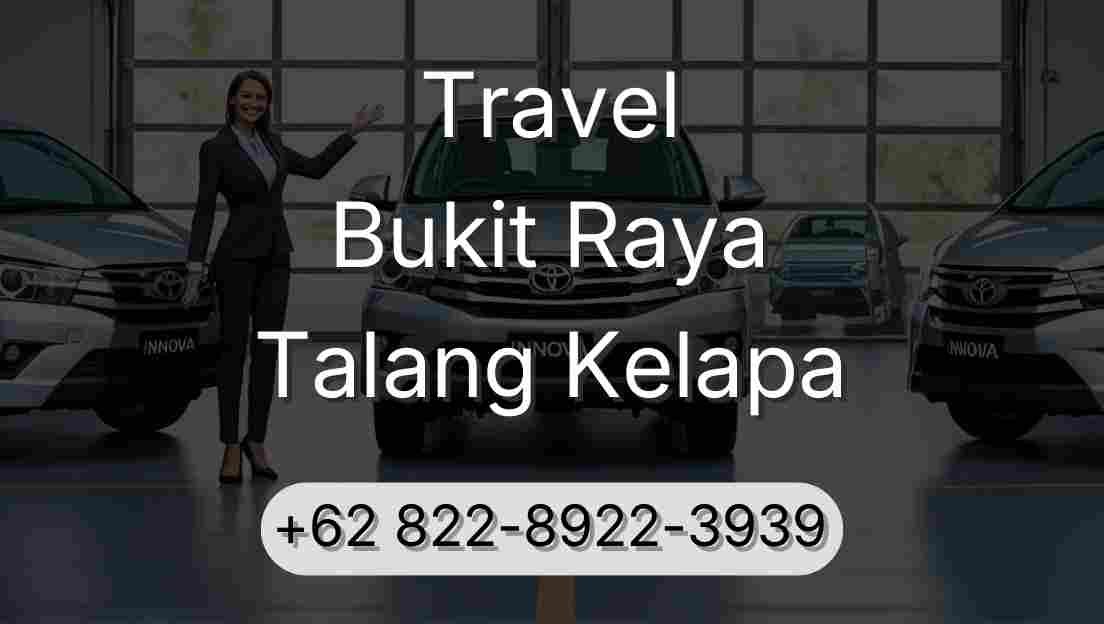 Travel Bukit Raya Talang Kelapa
