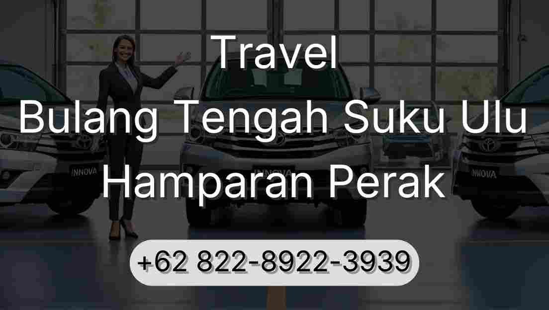 Travel Bulang Tengah Suku Ulu Hamparan Perak