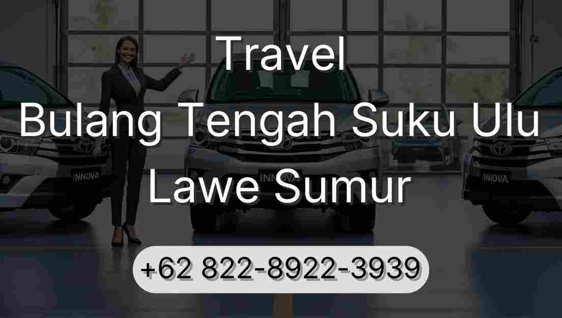 Travel Bulang Tengah Suku Ulu Lawe Sumur
