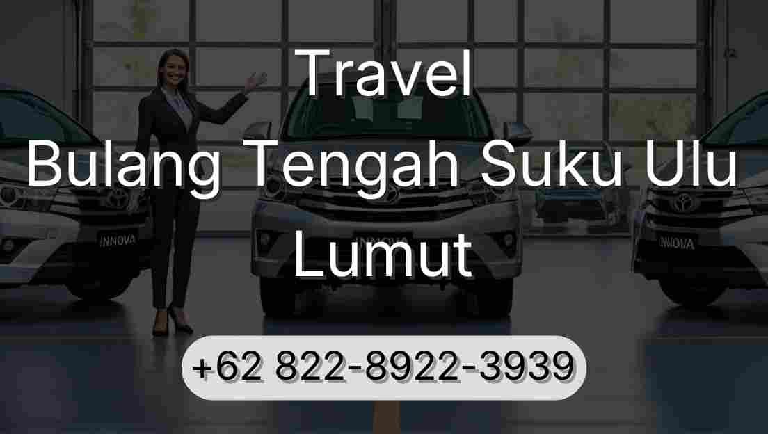 Travel Bulang Tengah Suku Ulu Lumut