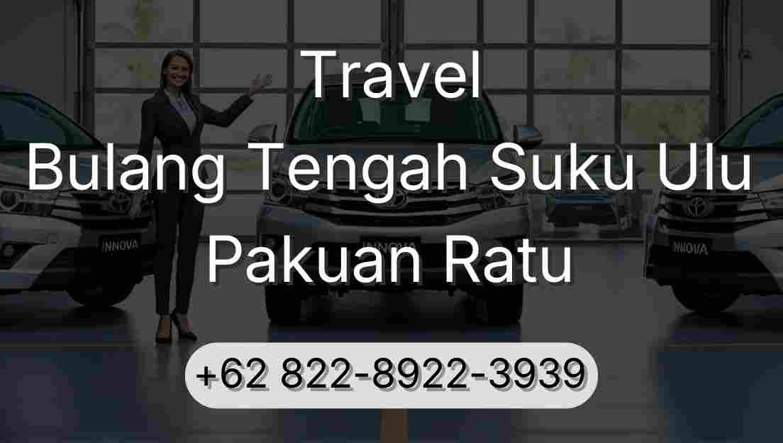 Travel Bulang Tengah Suku Ulu Pakuan Ratu