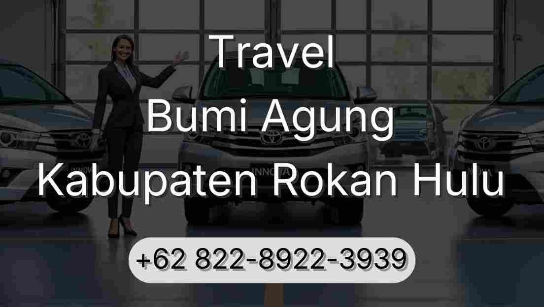 Travel Bumi Agung Kabupaten Rokan Hulu