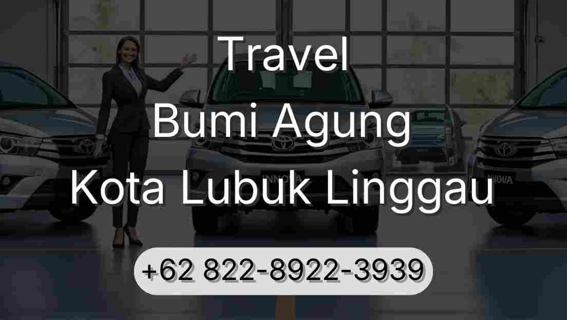 Travel Bumi Agung Kota Lubuk Linggau