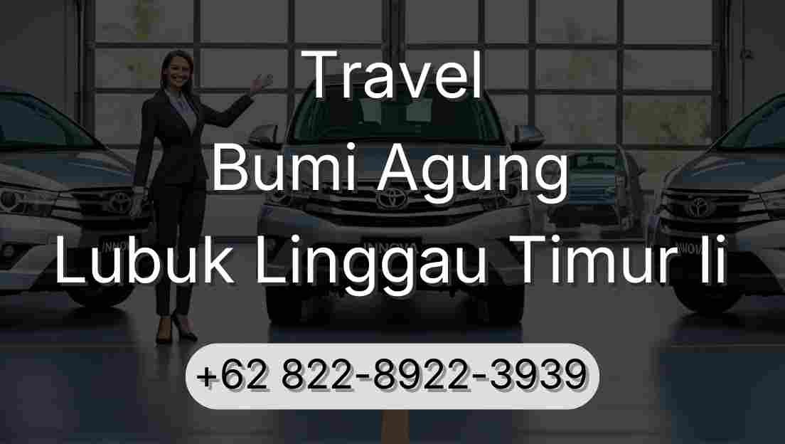 Travel Bumi Agung Lubuk Linggau Timur Ii