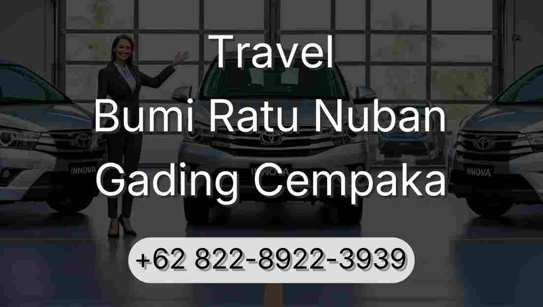 Travel Bumi Ratu Nuban Gading Cempaka