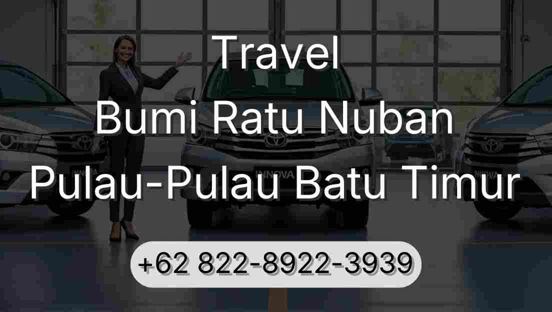 Travel Bumi Ratu Nuban Pulau-Pulau Batu Timur