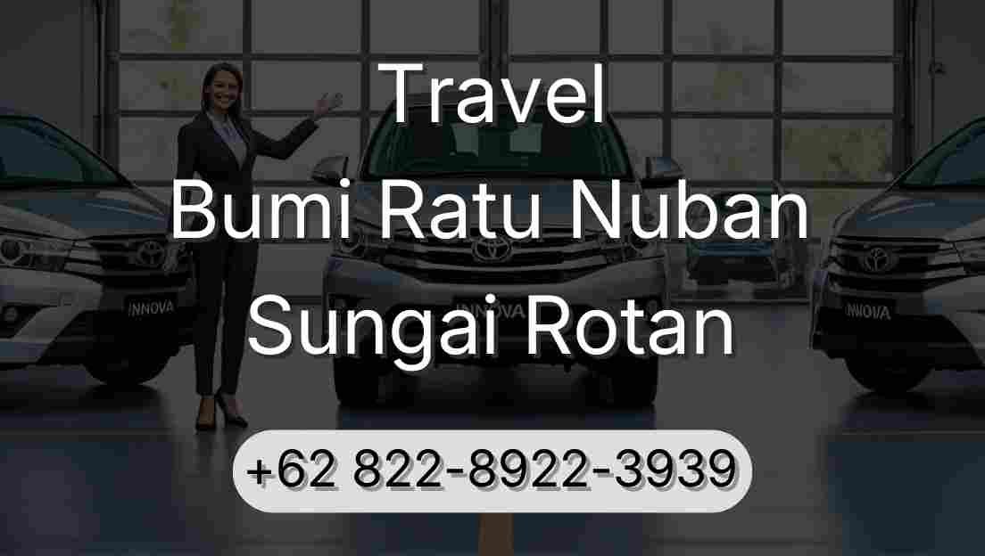 Travel Bumi Ratu Nuban Sungai Rotan