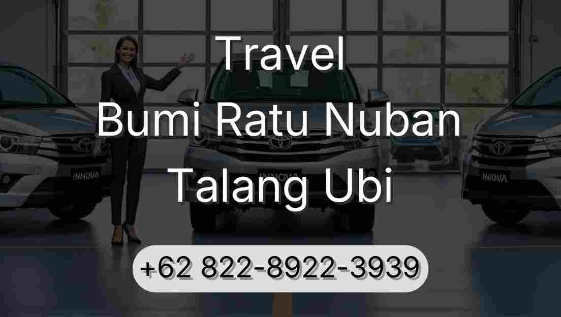 Travel Bumi Ratu Nuban Talang Ubi