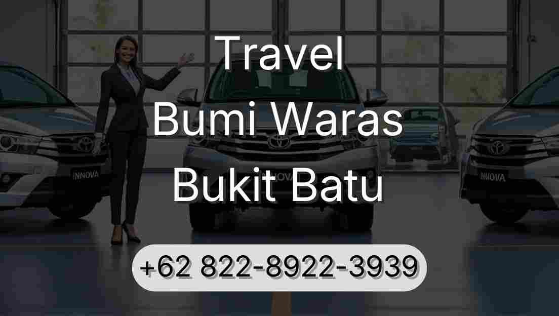Travel Bumi Waras Bukit Batu