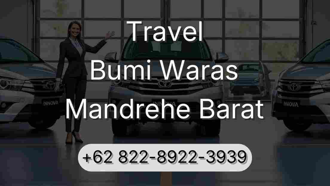 Travel Bumi Waras Mandrehe Barat