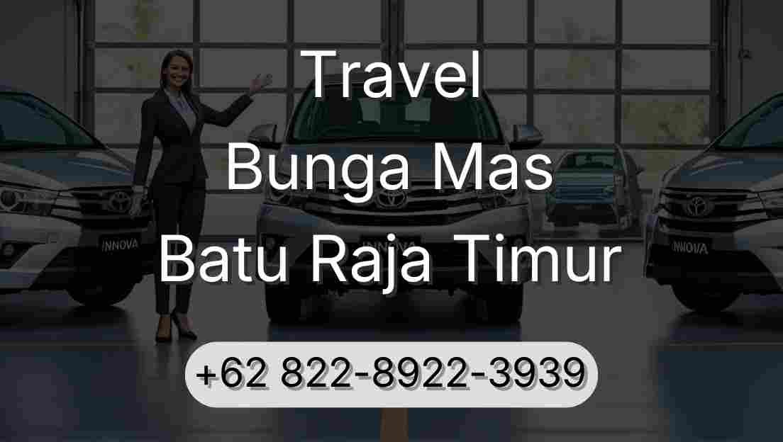 Travel Bunga Mas Batu Raja Timur