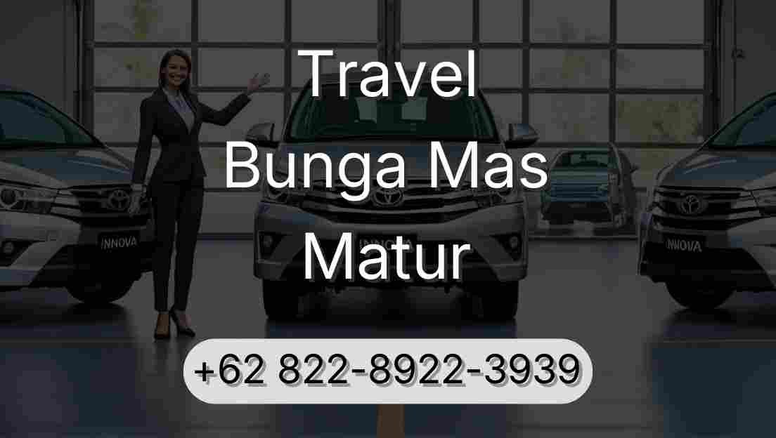 Travel Bunga Mas Matur