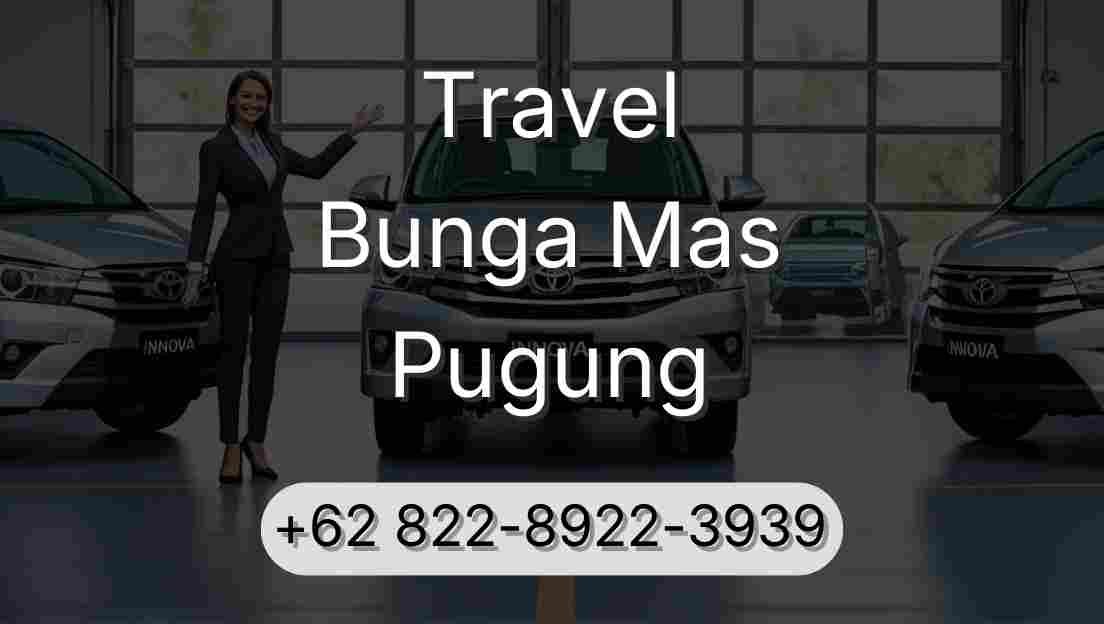 Travel Bunga Mas Pugung