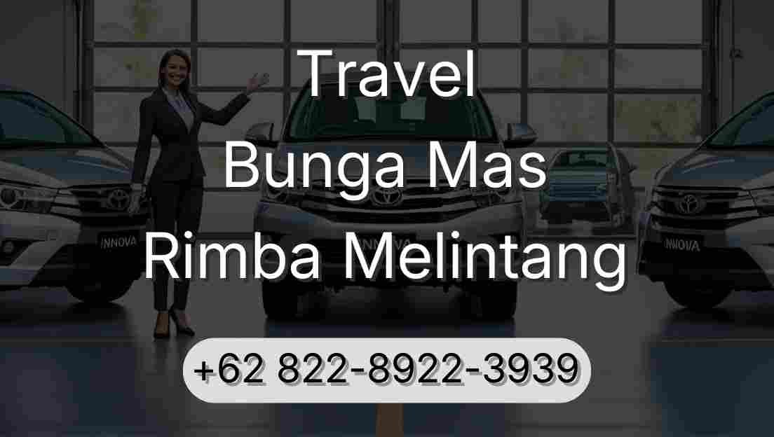 Travel Bunga Mas Rimba Melintang