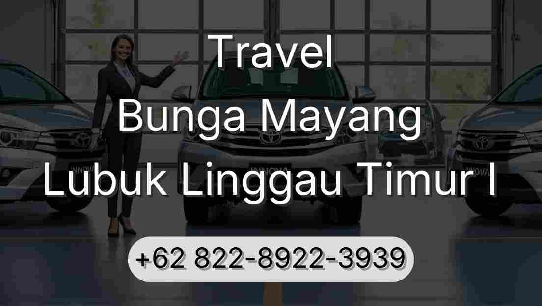 Travel Bunga Mayang Lubuk Linggau Timur I