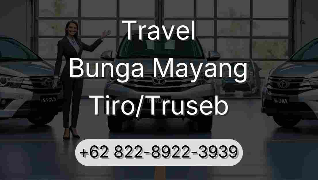 Travel Bunga Mayang Tiro/Truseb
