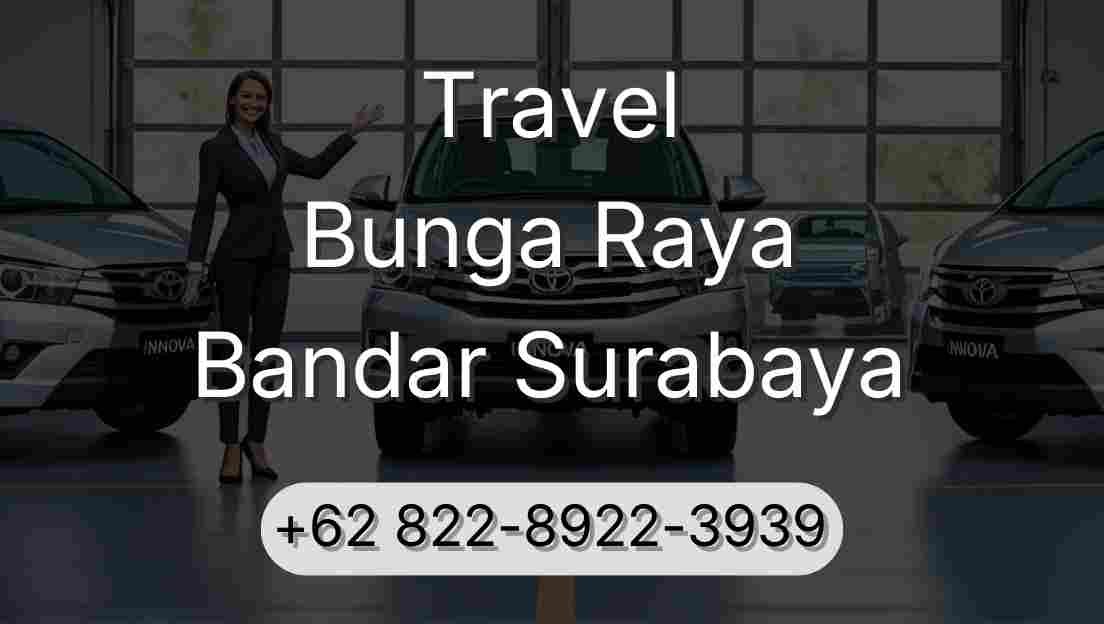 Travel Bunga Raya Bandar Surabaya