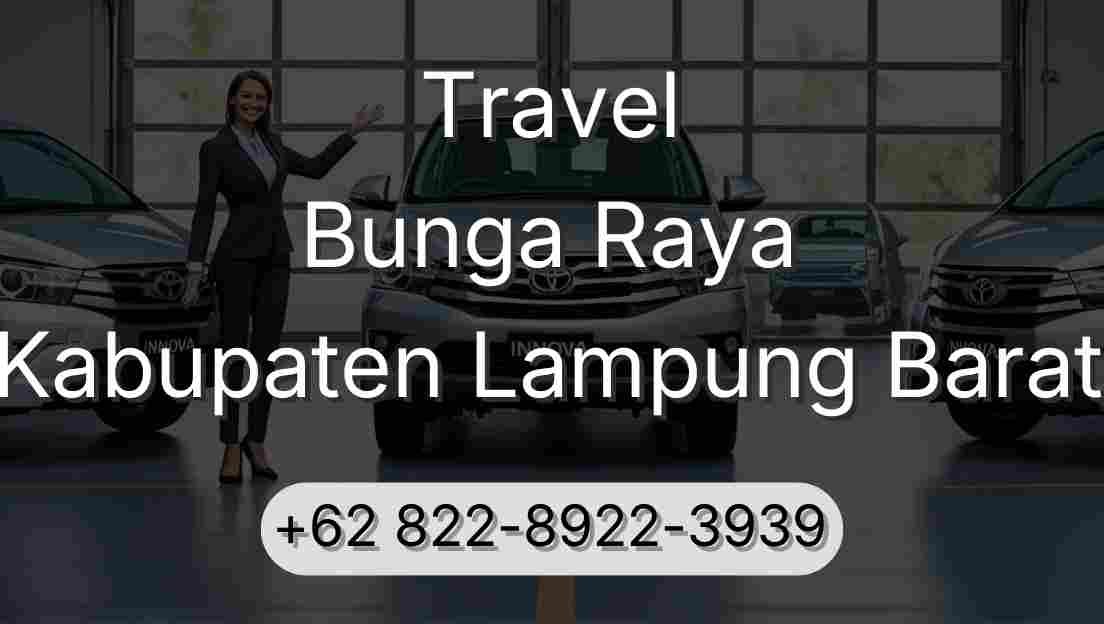 Travel Bunga Raya Kabupaten Lampung Barat