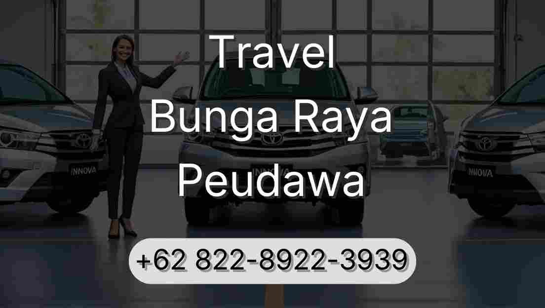 Travel Bunga Raya Peudawa