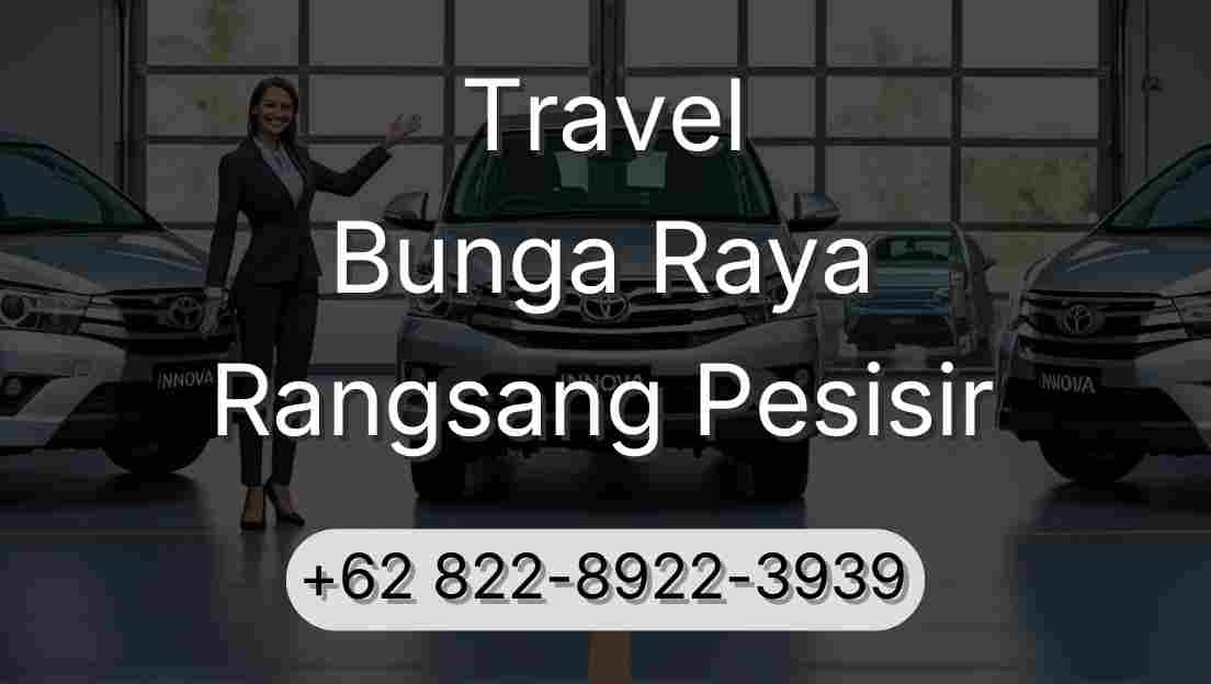 Travel Bunga Raya Rangsang Pesisir
