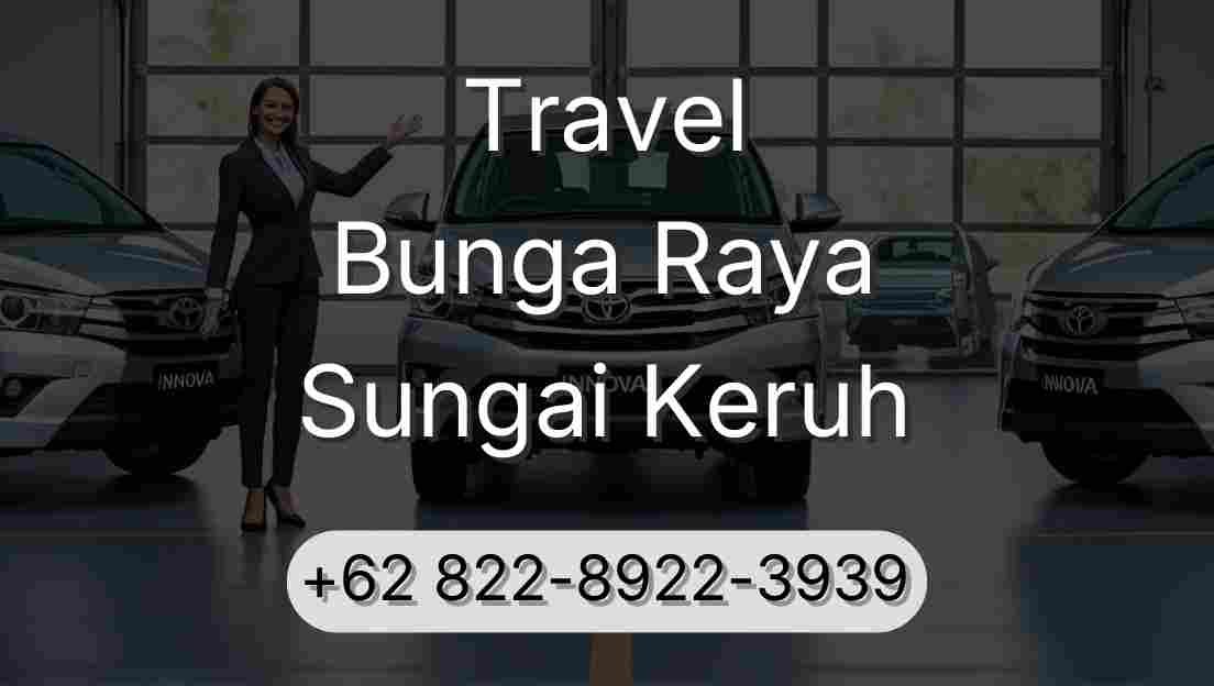 Travel Bunga Raya Sungai Keruh