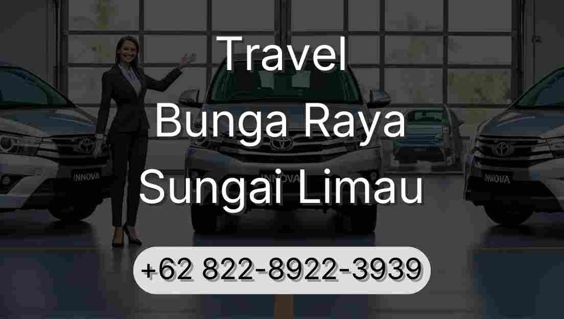 Travel Bunga Raya Sungai Limau